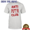 Anti Putin Club Shirt