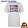 Biden Migrant Crime 2024 Shirt