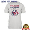 Childless Cat Ladies For Harris 2024 shirt