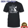 Dilf Dang I Love Feline shirt