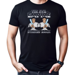 Aaron Judge And Juan Soto The Evil Empire Strikes Back 2024 T-Shirt