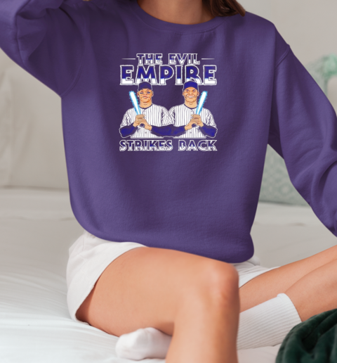 Aaron Judge and Juan Soto The Evil Empire Strikes Back T-Shirt Unisex Sweatshirt