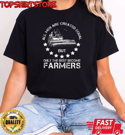 All Men Are Creared Equal Farmers T-Shirt Classic Women's T-shirt