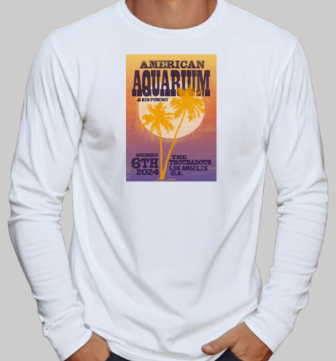 American Aquarium Nov 6 2024 Troubadour in West Hollywood CA T-Shirt Long Sleeved T-shirt 