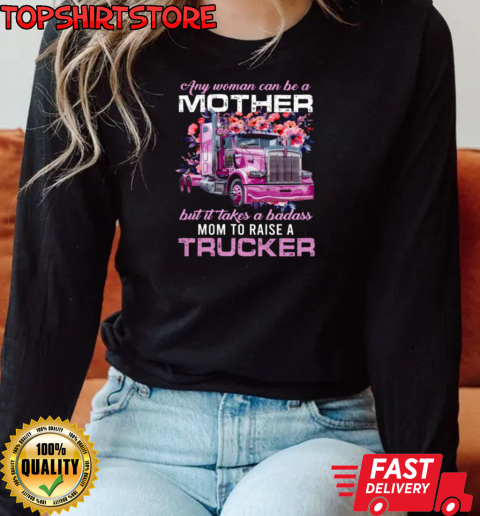 Any Woman Can Be A Mother T-Shirt Long Sleeved T-shirt 