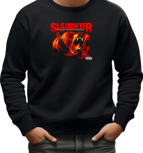 Bear tour slaughter to prevail T-Shirt Unisex Sweatshirt