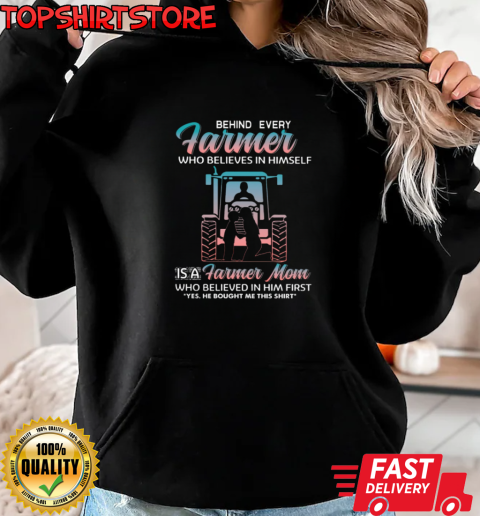 Behind Every Farmer Mom T-Shirt Unisex Hoodie