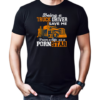 Being A Truck Driver Save Me From A Life As A PornStar T-Shirt Classic Men's T-shirt