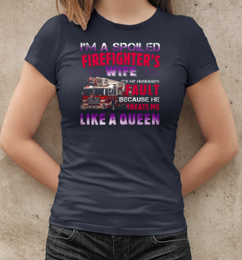 Blessed By God Spoiled By My Firefighter's Protected By Both T-Shirt Classic Women's T-shirt