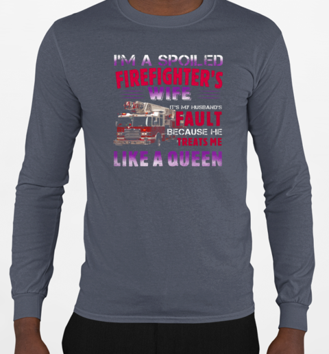 Blessed By God Spoiled By My Firefighter's Protected By Both T-Shirt Long Sleeved T-shirt 