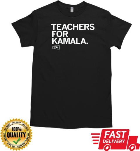 CEA Teachers for Kamala T-Shirt