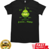 Christmas Grinch Ew Ew Ew Ew Ew Ewww People T-Shirt Classic Men's T-shirt