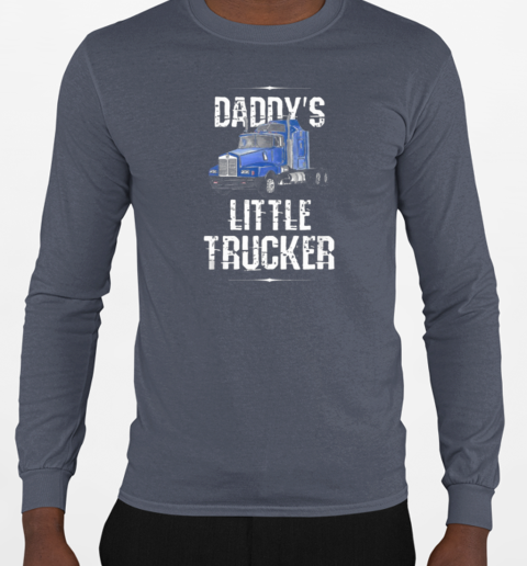 Daddy's Little Trucker T-Shirt Long Sleeved T-shirt 