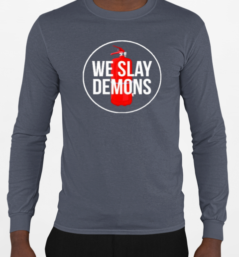 Design We Slay Demons SamParker T-Shirt Long Sleeved T-shirt 