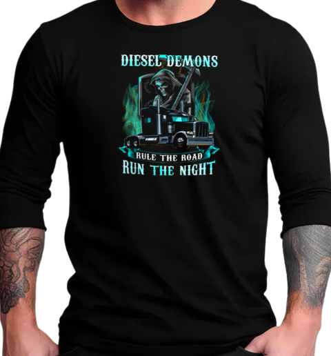 Diesel Demons Rule The Road Run The Night Truker T-Shirt Long Sleeved T-shirt 