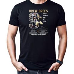 Drew Brees 2024 Saints Hall Of Fame Thanks For The Memories Signature T-Shirt