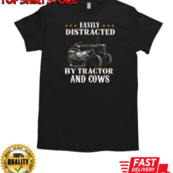 Easily Distracted By Tractor And Cow T-Shirt