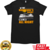 Farmer If The Moisture's Right We'll Go All Night T-Shirt Classic Men's T-shirt