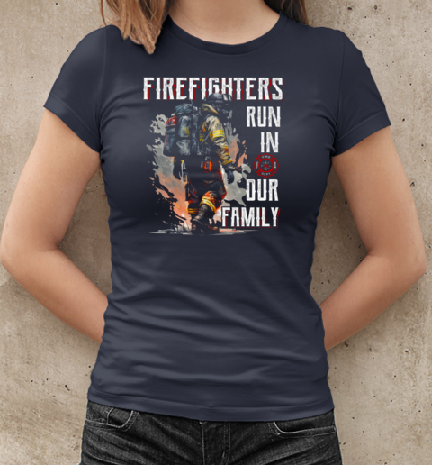 Firefighters Run In Our Family T-Shirt Classic Women's T-shirt