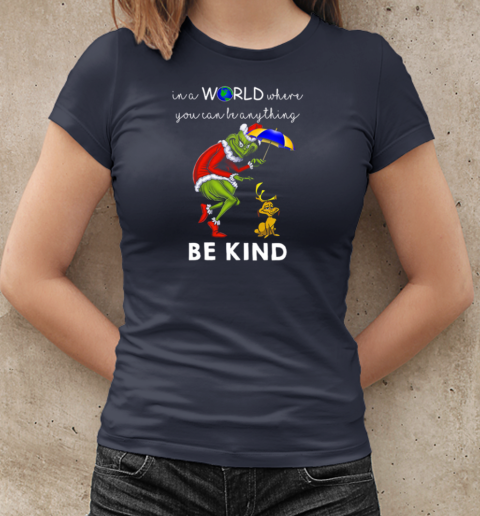 Grinch And Max In A World Where You Can Be Anything Be Kind T-Shirt Classic Women's T-shirt