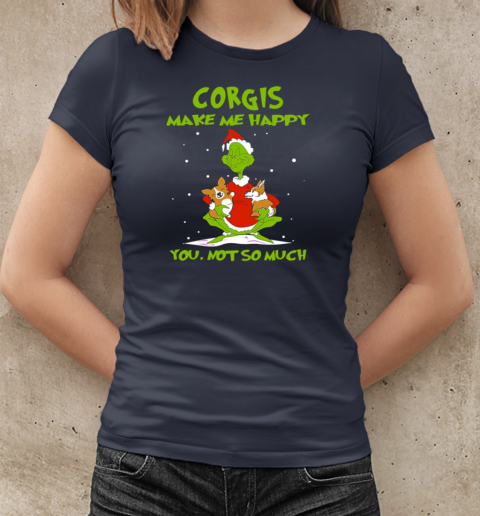 Grinch Corgis Make Me Happy You Not So Much Christmas T-Shirt Classic Women's T-shirt