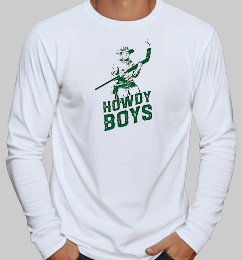 Howdy boys hockey T-Shirt Long Sleeved T-shirt 