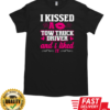 I Kissed A Tow Truck Driver Trucker T-Shirt Classic Men's T-shirt