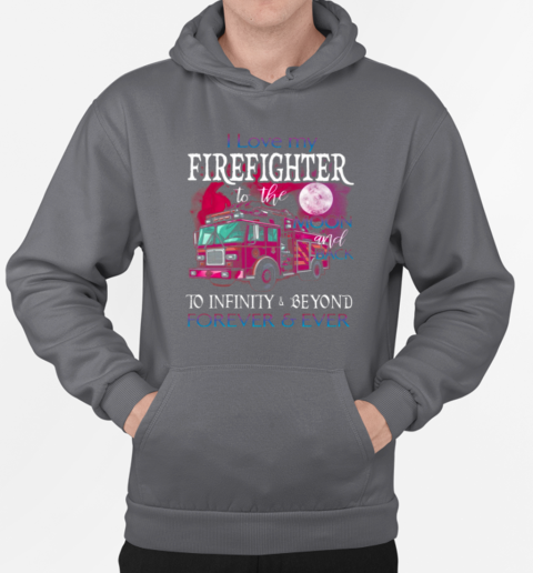 I Love My Firefighter To The Moon And Back T-Shirt Unisex Hoodie