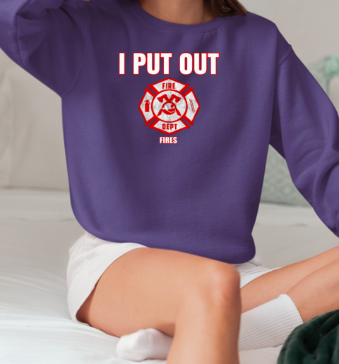 I Put Out Fires Halloween Firefighter T-Shirt Unisex Sweatshirt