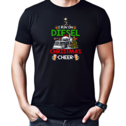 I Run On Diesel Christmas Cheer Trucker T-Shirt