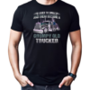 I Used To Smile And Then I Became A Grumpy Old Trucker T-Shirt Classic Men's T-shirt