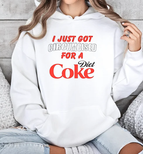 I just got for a Diet Coke T-Shirt Unisex Hoodie