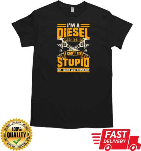 I'm A Diesel Mechanic Trucker T-Shirt