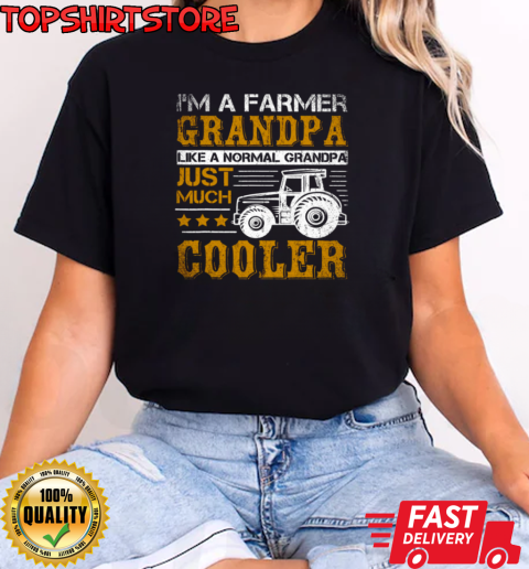 I'm A Farmer Grandpa Just Much Cooler Tractor T-Shirt Classic Women's T-shirt