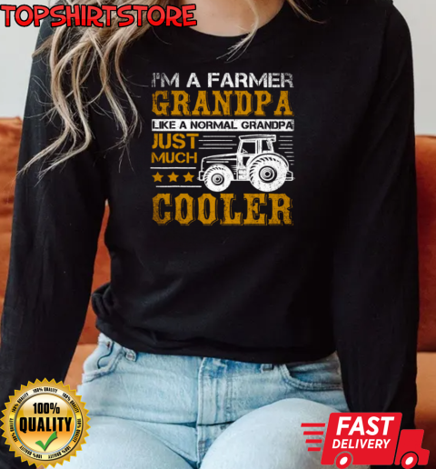 I'm A Farmer Grandpa Just Much Cooler Tractor T-Shirt Long Sleeved T-shirt 