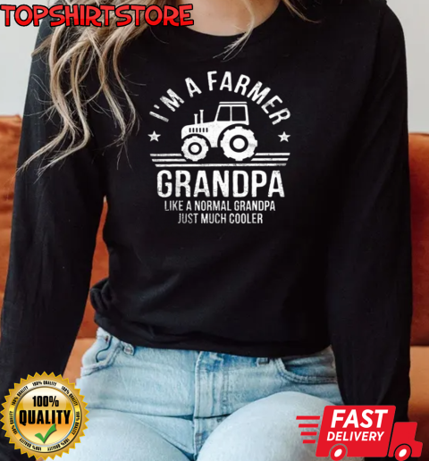 I'm A Farmer Grandpa Tractor T-Shirt Long Sleeved T-shirt 