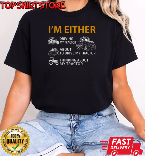 I'm Either Tractor T-Shirt Classic Women's T-shirt