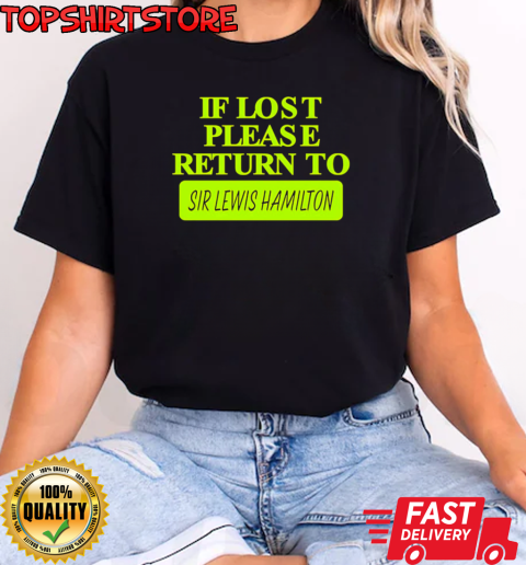 If lost please return to sir Lewis Hamilton T-Shirt Classic Women's T-shirt