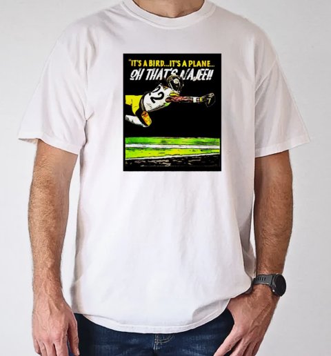 It's a bird it's a plane oh that's Najee Pittsburgh Steelers T-Shirt