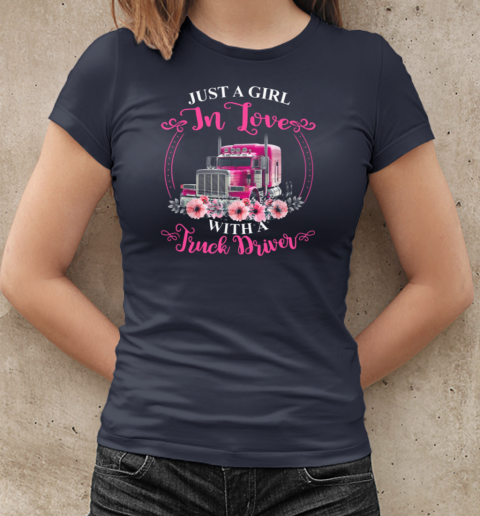 Just A Girl In Love With A Truck Driver Trucker T-Shirt Classic Women's T-shirt