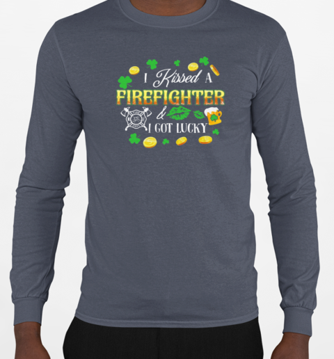 Kissed A Firefighter Got Lucky Gold Coin Clovers T-Shirt Long Sleeved T-shirt 