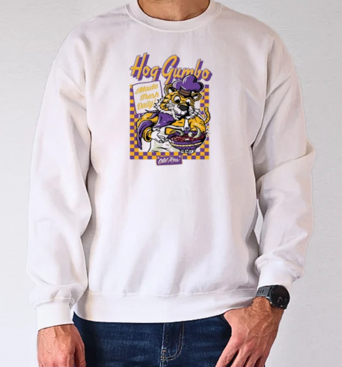 LSU Tigers Hog Gumbo Made Fresh Daily T-Shirt Unisex Sweatshirt