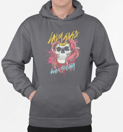 Lady Gaga born this way skull T-Shirt Unisex Hoodie