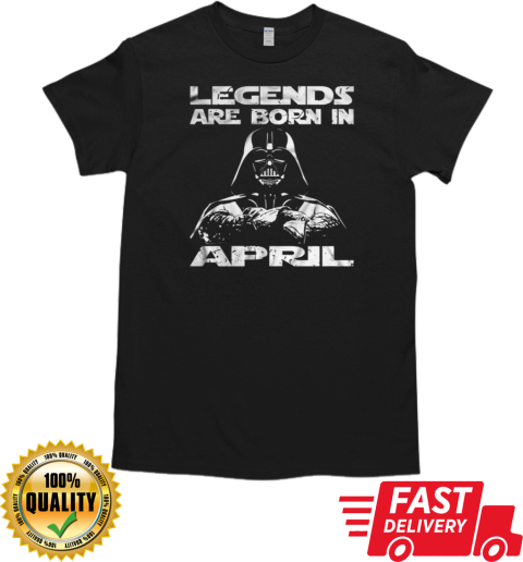 Legends Are Born In April T-Shirt