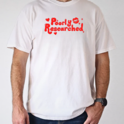 Lips Poorly Researched T-Shirt