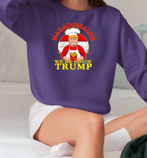 MAGADonalds we're loving Trump chef T-Shirt Unisex Sweatshirt