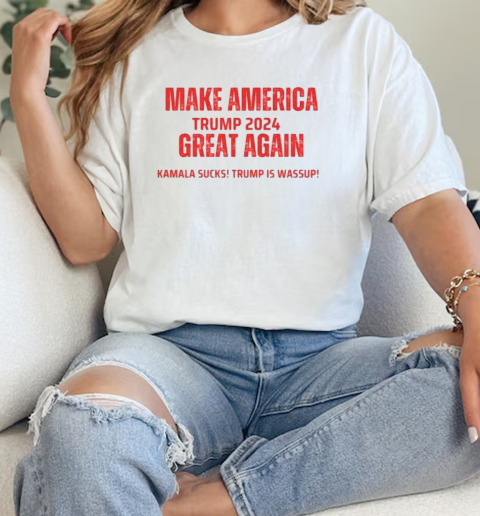 Make America Trump 2024 Kamala Sucks Trump Is Wassup T-Shirt Classic Women's T-shirt