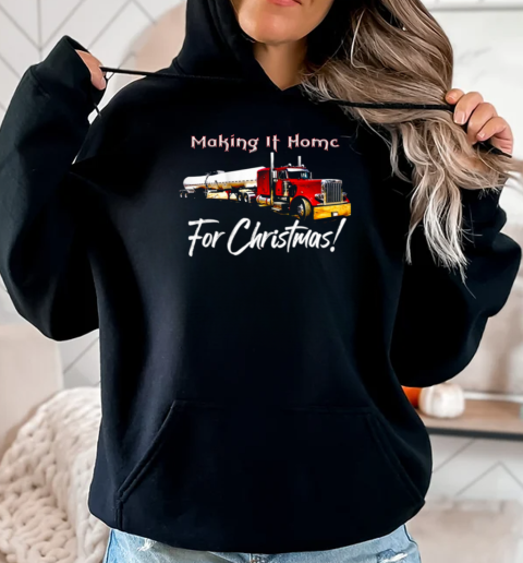 Making It Home For Chritmas Trucker T-Shirt Unisex Hoodie