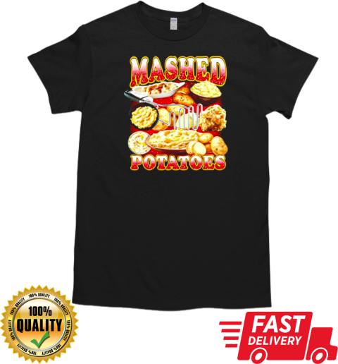 Mashed Potatoes food T-Shirt