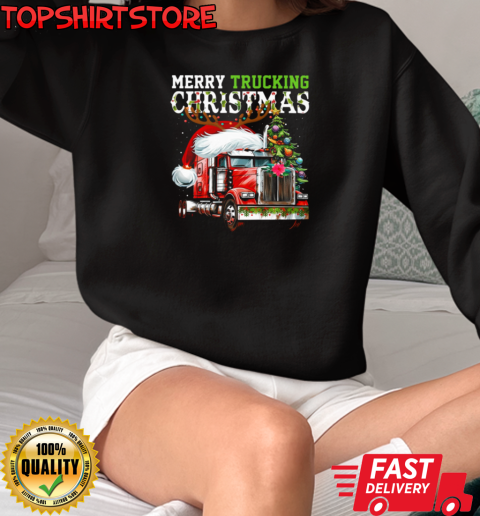 Merry Trucking Christmas  Christmas Trucker Unisex Sweatshirt